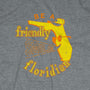 Be A Friendly Floridian T-Shirt Graphic Gray
