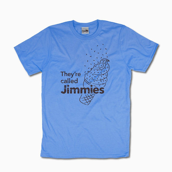 They're Called Jimmies Ice Cream T-Shirt Front Light Blue